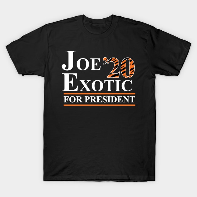 Joe Exotic for Prez T-Shirt by WMKDesign